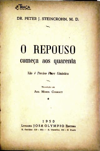 O Repouso Começa Aos Quarenta