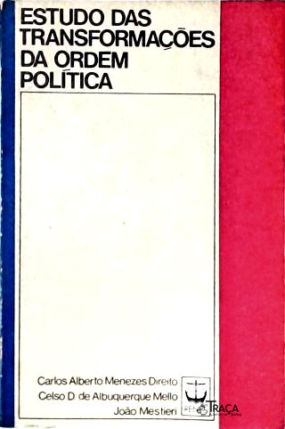 Estudos das Transformações da Ordem Política