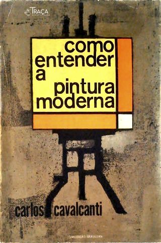 Como Entender a Pintura Moderna