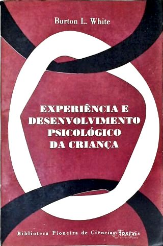 Experiência e Desenvolvimento Psicológico da Criança