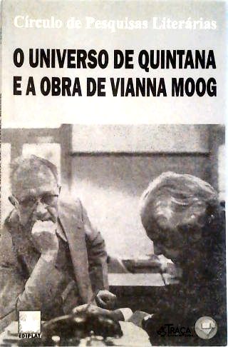 O Universo de Quintana e a Obra de Vianna Moog