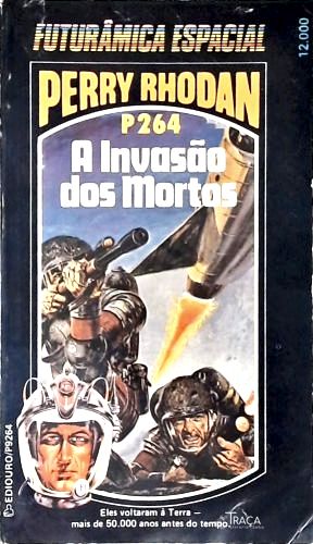 Perry Rhodan P264 - a Invasão dos Mortos