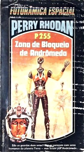 Perry Rhodan P255: Zona de Bloqueio de Andrômeda