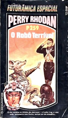 Perry Rhodan P259 - o Robô Terrível