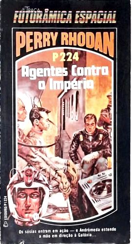 Perry Rhodan P224: Agentes Contra o Império