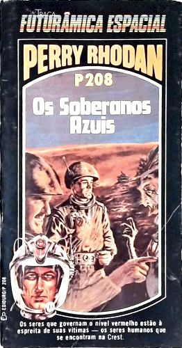Perry Rhodan P208 - os Soberanos Azuis