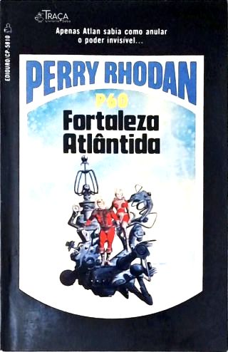 Perry Rhodan P60 - Fortaleza Atlântida