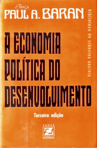 A Economia Política do Desenvolvimento Econômico