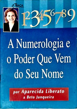 A Numerologia e o Poder Que Vem do Seu Nome