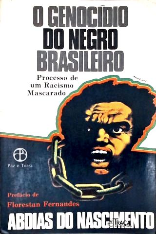 O Genocídio do Negro Brasileiro