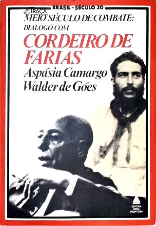 Meio Século de Combate: Diálogo com Cordeiro de Farias