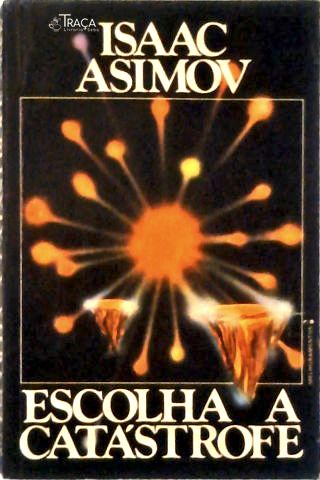 Escolha A Catástrofe