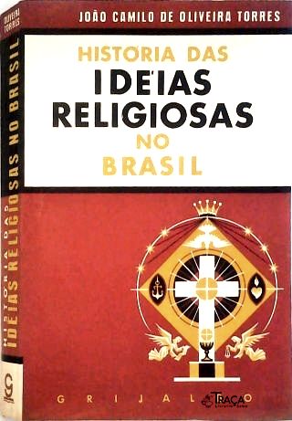 História das Idéias Religiosas No Brasil