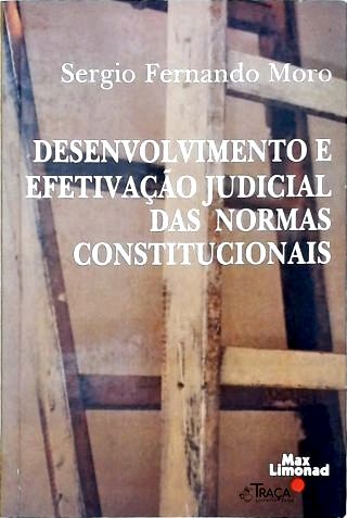 Desenvolvimento e Efetivação Judicial das Normas Constitucionais
