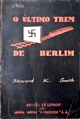 O Último Trem De Berlim