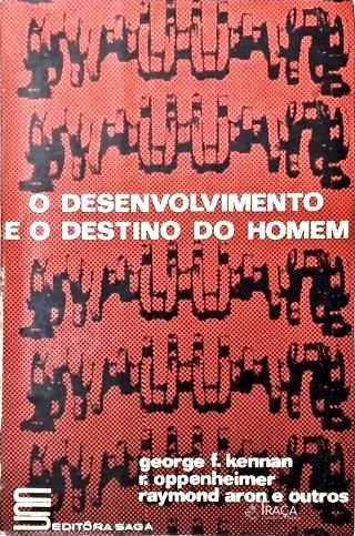 O Desenvolvimento e o Destino do Homem