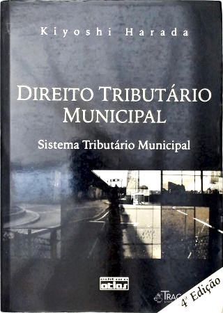 Direito Tributário Municipal - Sistema Tributário Municipal