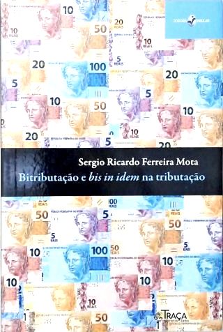 Bitributação e Bis In Idem Na Tributação