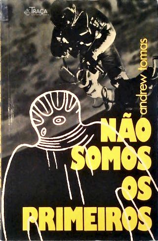 Não Somos os Primeiros