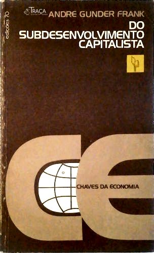 Do Subdesenvolvimento Capitalista