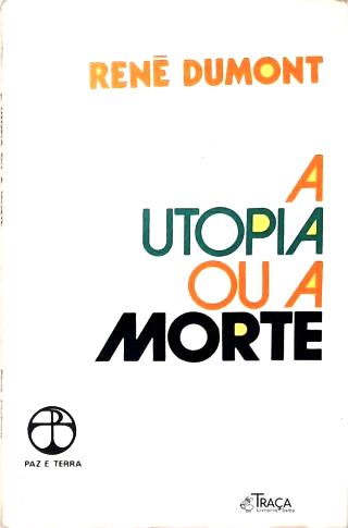 A Utopia Ou a Morte