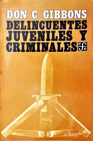 Delincuentes Juveniles Y Criminales
