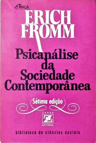 Psicanálise da Sociedade Contemporânea