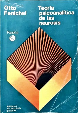 Teoría Psicoanalítica de Las Neurosis