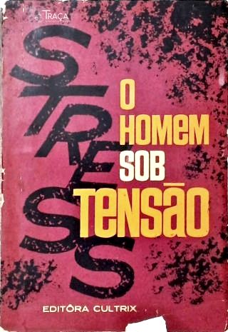 O Homem Sob Tensão