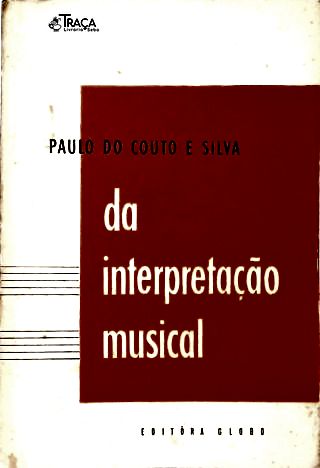 Da Interpretação Musical (autografado)