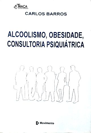 Alcoolismo, Obesidade, Consultoria Psiquiátrica