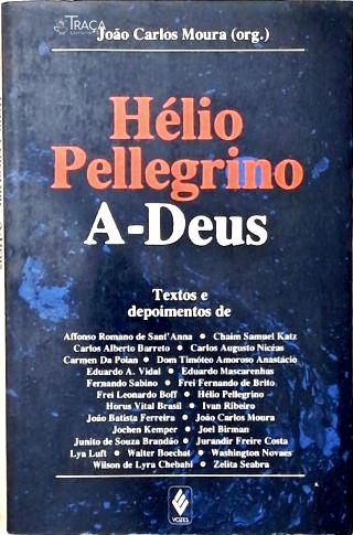 Hélio Pellegrino: A-deus