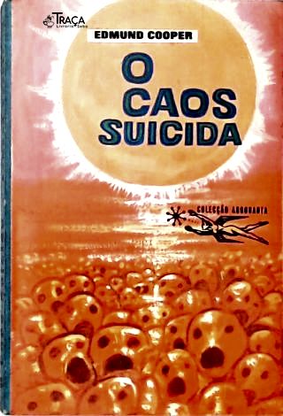 Coleção Argonauta Nº 165 - o Caos Suicida