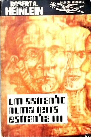 Coleção Argonauta Nº 219 - Um Estranho Numa Terra Estranha Iii