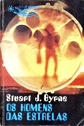 Coleção Argonauta Nº 213 - os Homens das Estrelas