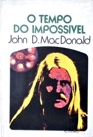 Coleção Argonauta Nº 257 - o Tempo do Impossivel