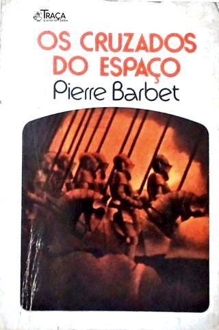 Coleção Argonauta Nº 258 - os Cruzados do Espaço