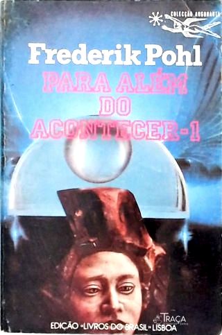 Coleção Argonauta Nº 365 - para Além do Acontecer - Vol. 1