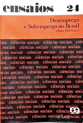 Desemprego e Subemprego No Brasil