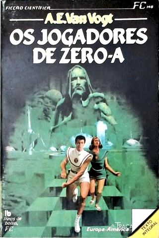 Os Jogadores de Zero-a