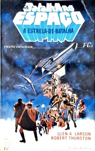 Batalha No Espaço - a Estrela de Batalha