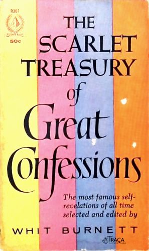 The Scarlet Treasury Of Great Confessions