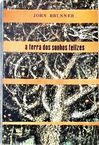 Coleção Argonauta Nº 180 - a Terra dos Sonhos Felizes