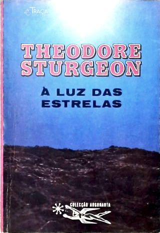 Coleção Argonauta Nº 198 - À Luz das Estrelas