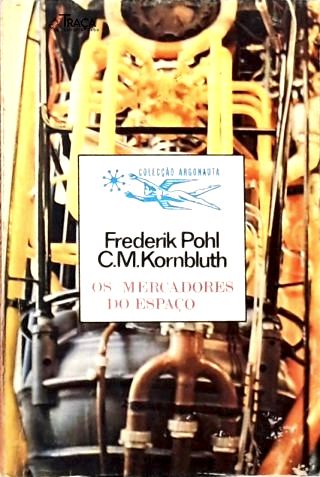 Coleção Argonauta Nº 188 - os Mercadores do Espaço