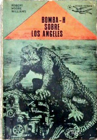 Coleção Argonauta Nº 145 - Bomba-h Sobre Los Angeles