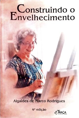 Construindo o Envelhecimento