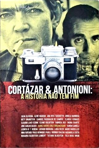 Cortázar e Antonioni: a História Não Tem Fim