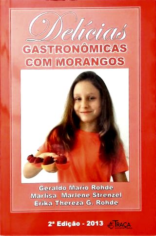 Delícias Gastronômicas com Morangos