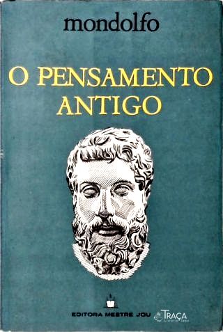 O Pensamento Antigo - Vol. 2